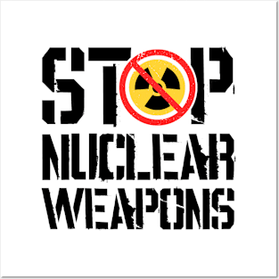 Stop Nuclear Weapons Posters and Art